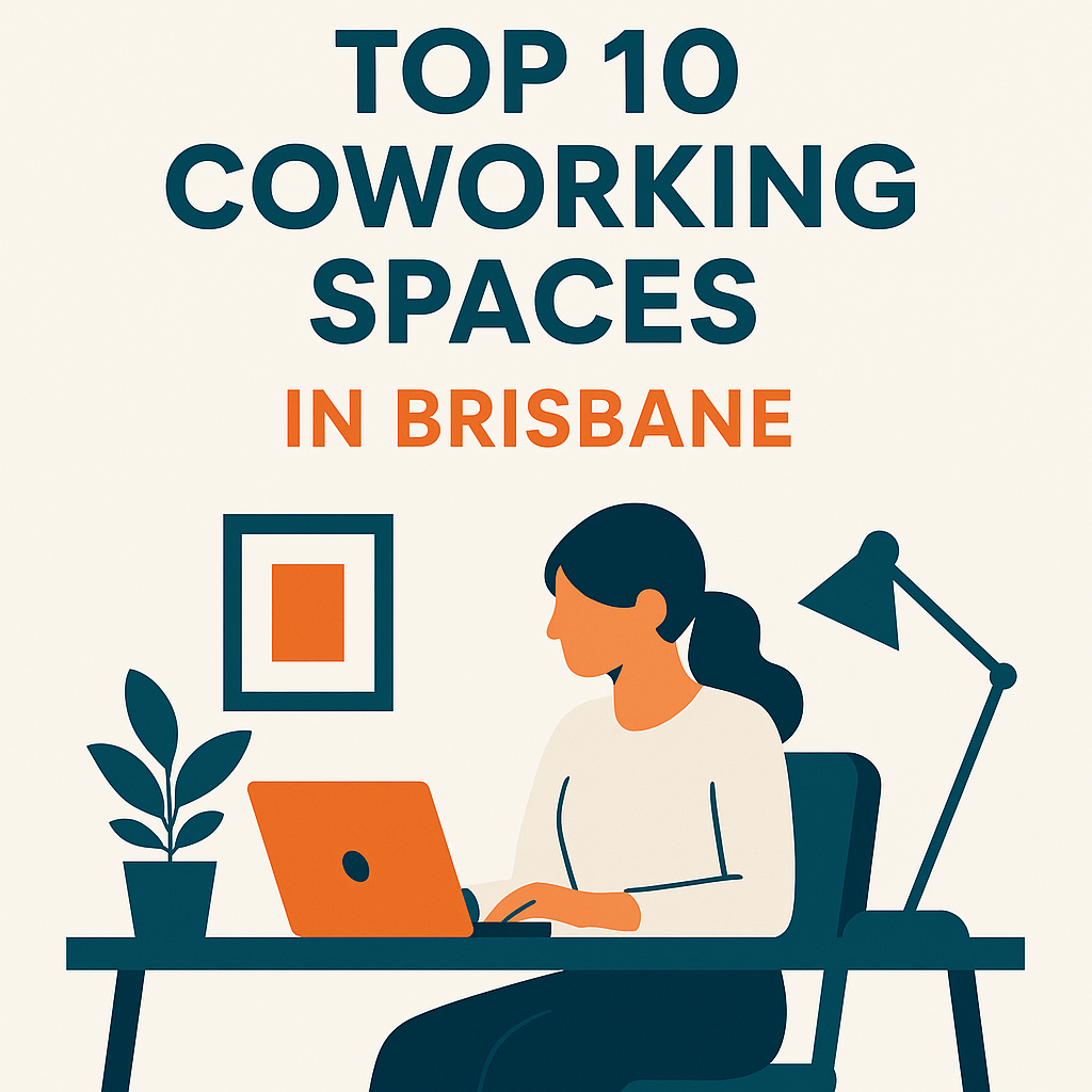 Top 10 Coworking Spaces in Brisbane